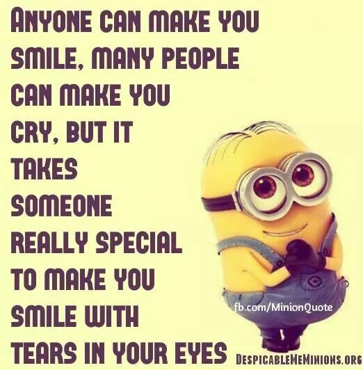 265818-It-Takes-Someone-Really-Special-To-Make-You-Smile-With-Tears-In-Your-Eyes